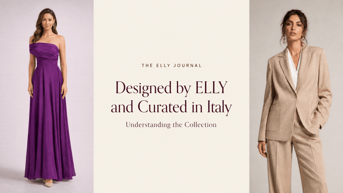 Designed by ELLY or Curated in Italy: Understanding the Collection - ELLY