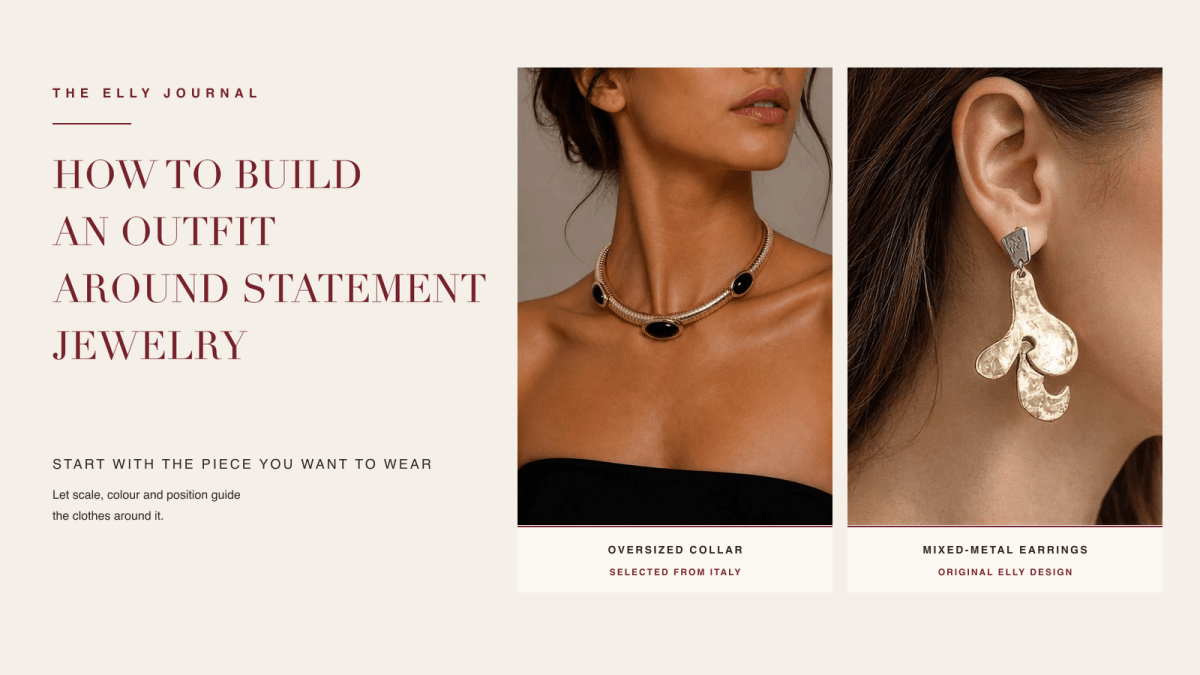 How to Build an Outfit Around Statement Jewelry - ELLY